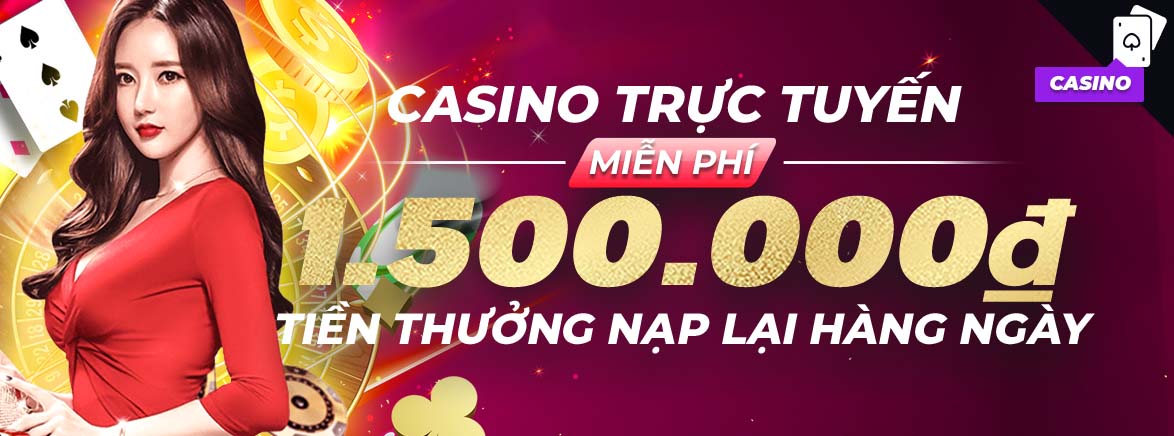 Thưởng 20% nạp lại hằng ngày tại Casino